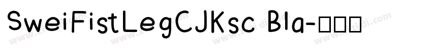SweiFistLegCJKsc Bla字体转换